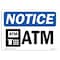 Signmission OSHA Notice, 5" Height, NOTICE ATM Sign, 7" X 5", Landscape OS-NS-D-57-L-15254 - alternate 1